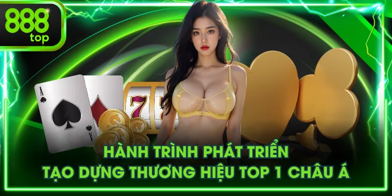 Hành trình phát triển tạo dựng thương hiệu top 1 châu Á