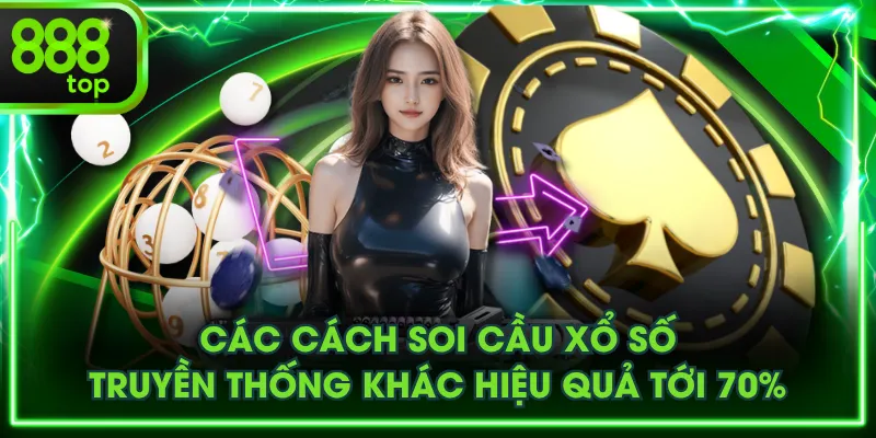 Các cách soi cầu xổ số truyền thống khác hiệu quả tới 70%