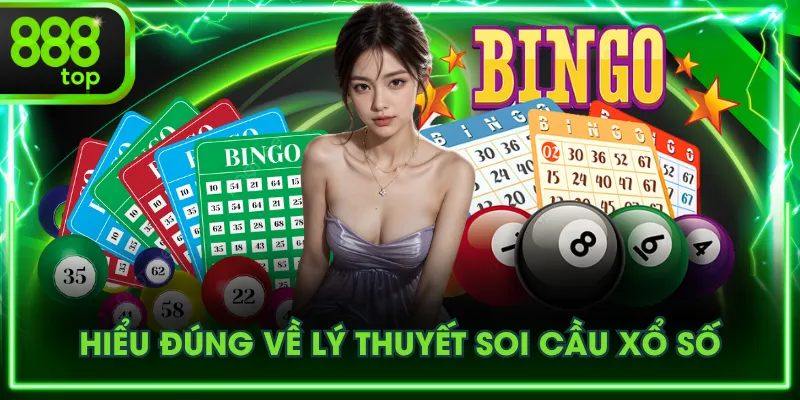 Hiểu đúng về lý thuyết soi cầu xổ số