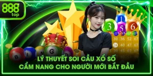 Lý Thuyết Soi Cầu Xổ Số - Cẩm Nang Cho Người Mới Bắt Đầu